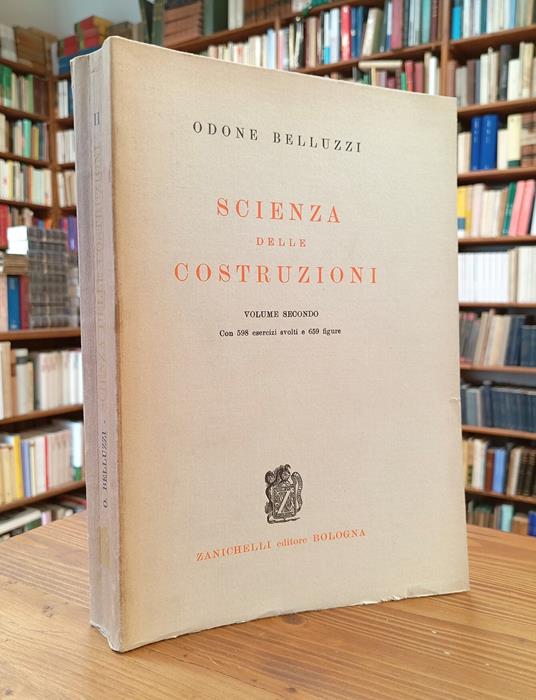 Scienza delle costruzioni. Volume secondo - Odone Belluzzi - copertina