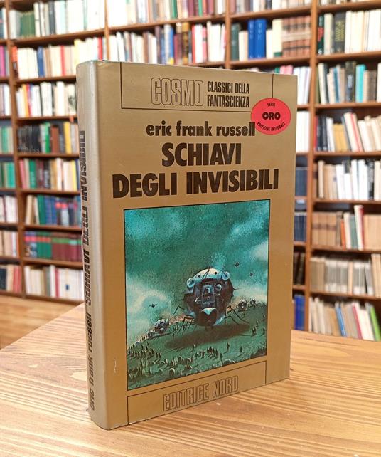 Schiavi degli invisibili - Eric Frank Russell - copertina