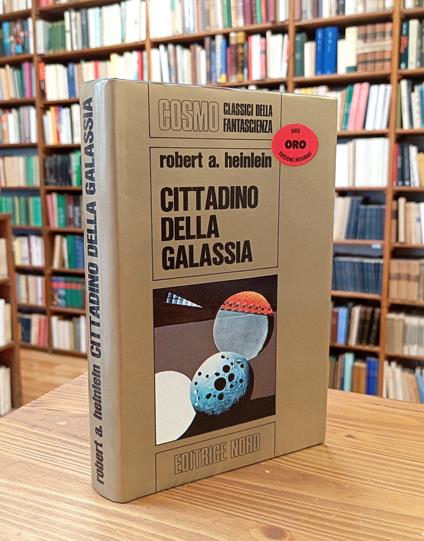 Cittadino della galassia - Robert A. Heinlein - copertina