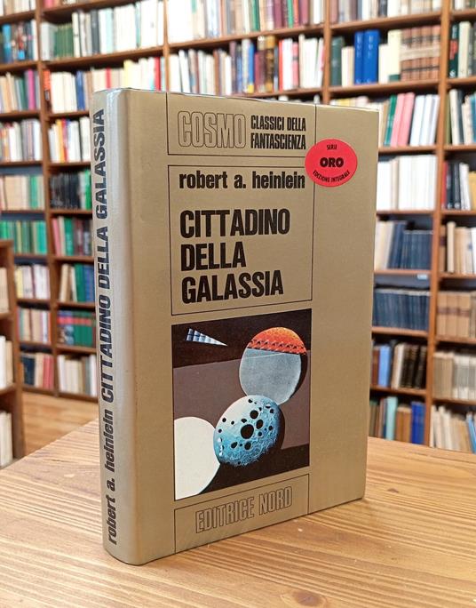 Cittadino della galassia - Robert A. Heinlein - copertina