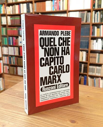 Quel che non ha capito Carlo Marx - Armando Plebe - copertina