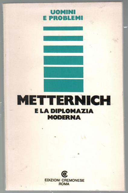 Metternich e la diplomazia moderna - copertina
