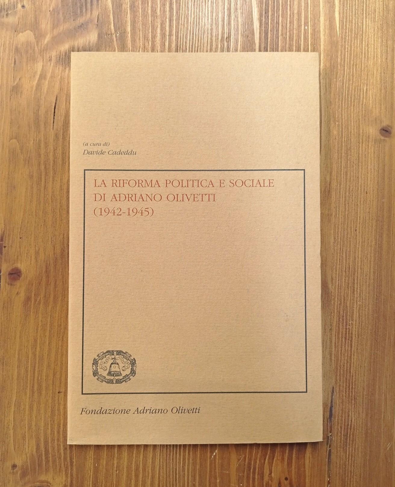 La riforma politica e sociale di Adriano Olivetti (1942-1945)