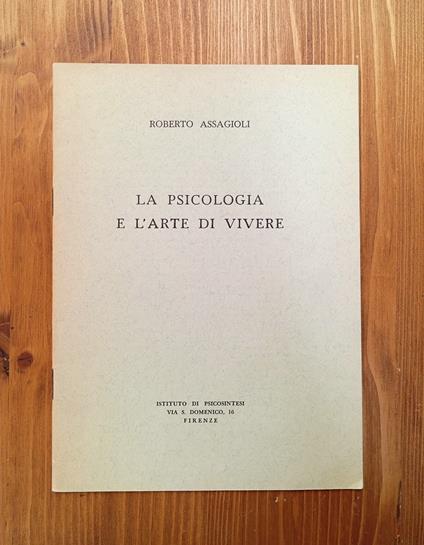 La psicologia e l'arte di vivere - Roberto Assagioli - copertina