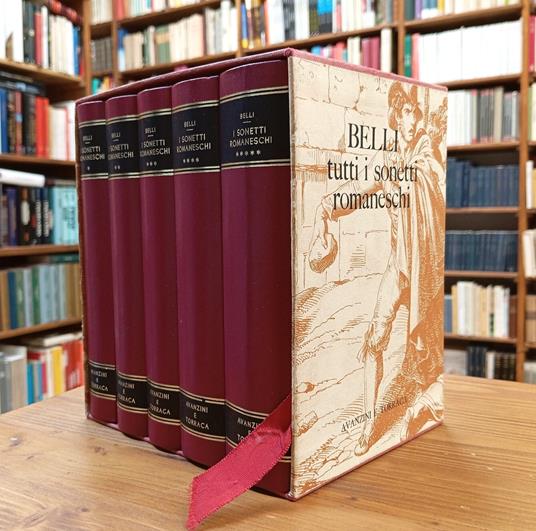 Tutti i sonetti romaneschi - compresi i sonetti rifiutati gli abbozzi e tutte le note dell'autore per la prima volta pubblicate integralmente (5 volumi - opera completa) - Giuseppe Gioachino Belli - copertina