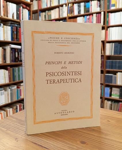 Principi e metodi della psicosintesi terapeutica - Roberto Assagioli - copertina