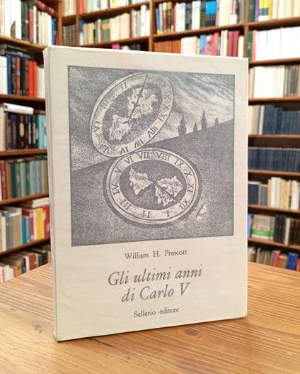 Gli ultimi anni di Carlo V - William H. Prescott - copertina