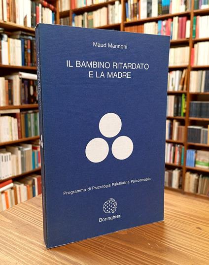 Il bambino ritardato e la madre - Maud Mannoni - copertina