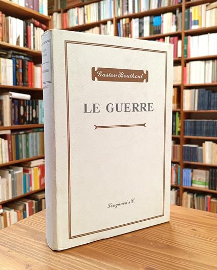 Le guerre. Elementi di polemologia - Gaston Bouthoul - copertina