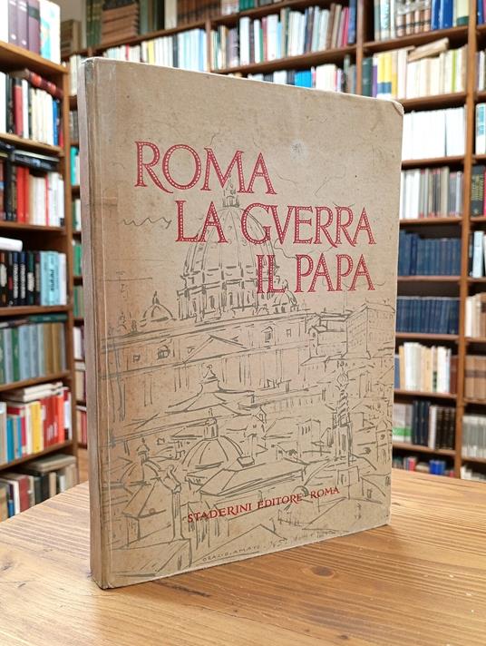 Roma, la guerra, il papa - Leone Gessi - copertina