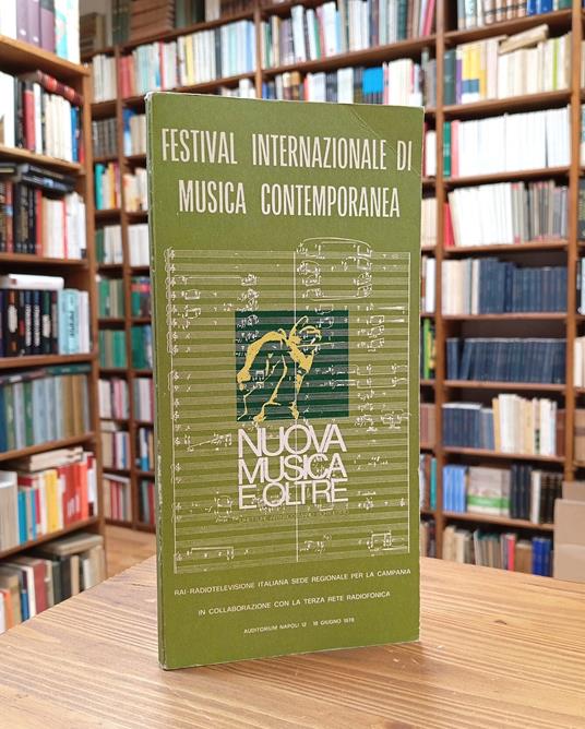 Nuova musica e oltre. Festival internazionale di musica contemporanea - Auditorium Napoli, 12-18 giugno 1978 - Mario Bortolotto - copertina