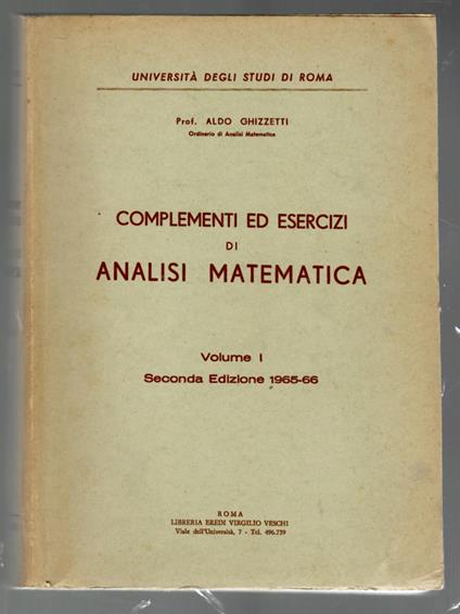 Complementi ed esercizi di analisi matematica. Vol. I - Aldo Ghizzetti - copertina