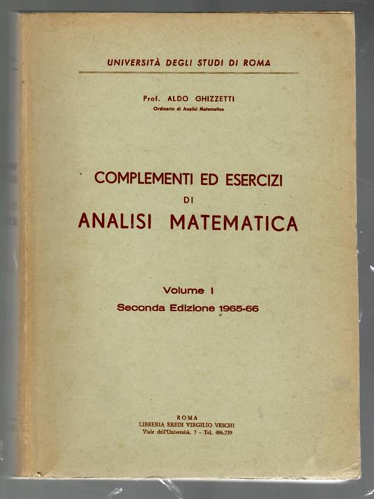 Complementi ed esercizi di analisi matematica. Vol. I - Aldo Ghizzetti - copertina