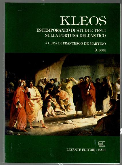 Kleos, Estemporaneo di studi e testi sulla fortuna dell'antico 9, 2004 - copertina