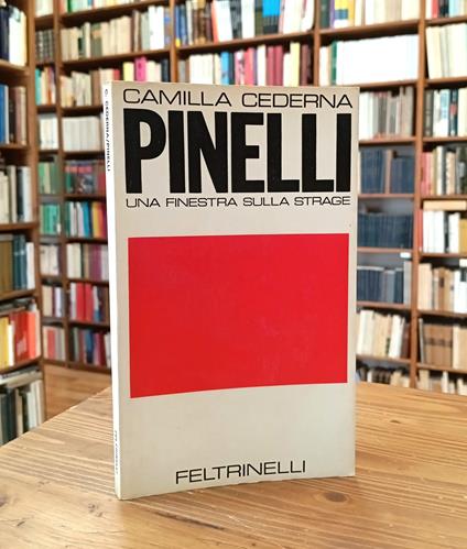 Pinelli: una finestra sulla strage - Camilla Cederna - copertina