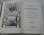 La vita di S. Francesco di Paola... Prima edizione napolitana adorna di figure incise riveduta ed emendata da Gabriele de Stefano,
