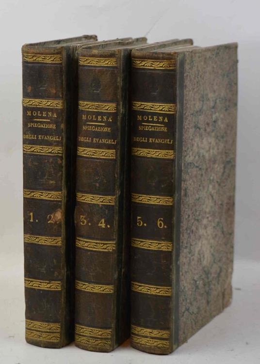 Spiegazione pastorale ordinata degli evangelj.. - Francesco Molena - copertina