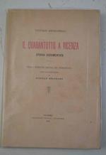 Il quarantotto a Vicenza. Storia documentata. Terza edizione rifusa ed aumentata con illustrazioni di Achille Beltrame