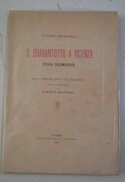 Il quarantotto a Vicenza. Storia documentata. Terza edizione rifusa ed aumentata con illustrazioni di Achille Beltrame - copertina