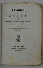 Viaggio o guida di Bassano Possagno ed Oliero diviso in tre giornate..