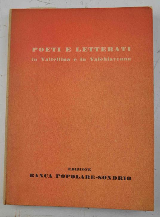 Poeti e letterati in Valtellina e Valchiavenna - Ettore Mazzali - copertina