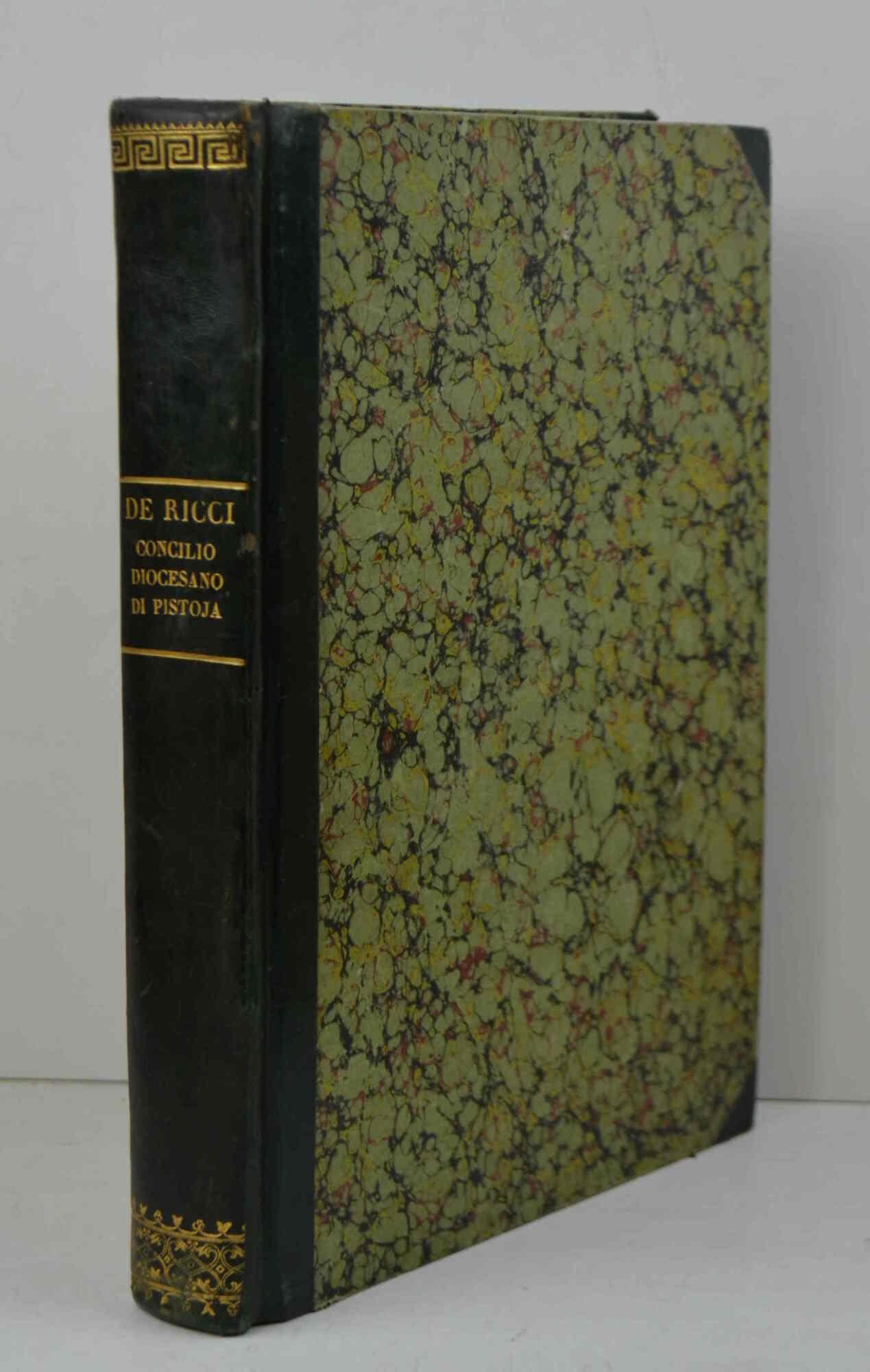 Atti e decreti del Concilio Diocesano di Pistoja dell'anno MDCCLXXXVI. Seconda edizione