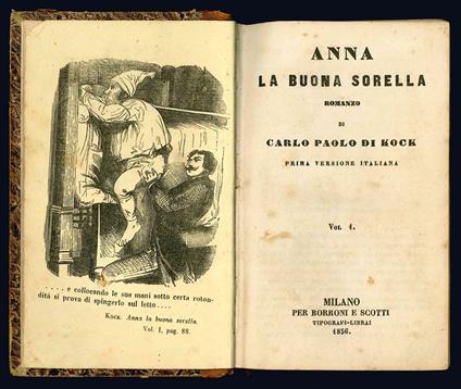 Anna la buona sorella. Romanzo di Carlo Paolo Kock. prima versione italiana. Vol. 1 (-4) - Charles Paul De Kock - copertina