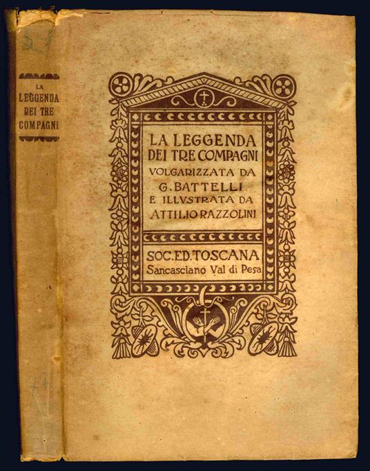 La leggenda dei tre compagni. Volgarizzata da G. Battelli e illustrata da Attilio Razzolini - Guido Battelli - copertina