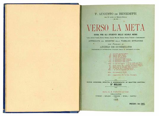 Verso la meta. Guida per gli studenti delle scuole medie ... con proemio di Angelo de Gubernatis professore di letteratura italiana nella R. Università di Roma - Ferdinando Augusto De Benedetti - copertina