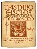 Tristano e Isolda. Poema drammatico di Ettore Moschino. Con disegni di Guido Marussig. 2° impressione