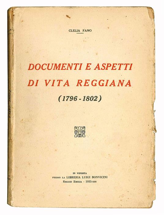 Documenti e aspetti di vita reggiana (1796-1802) - Clelia Fano - copertina