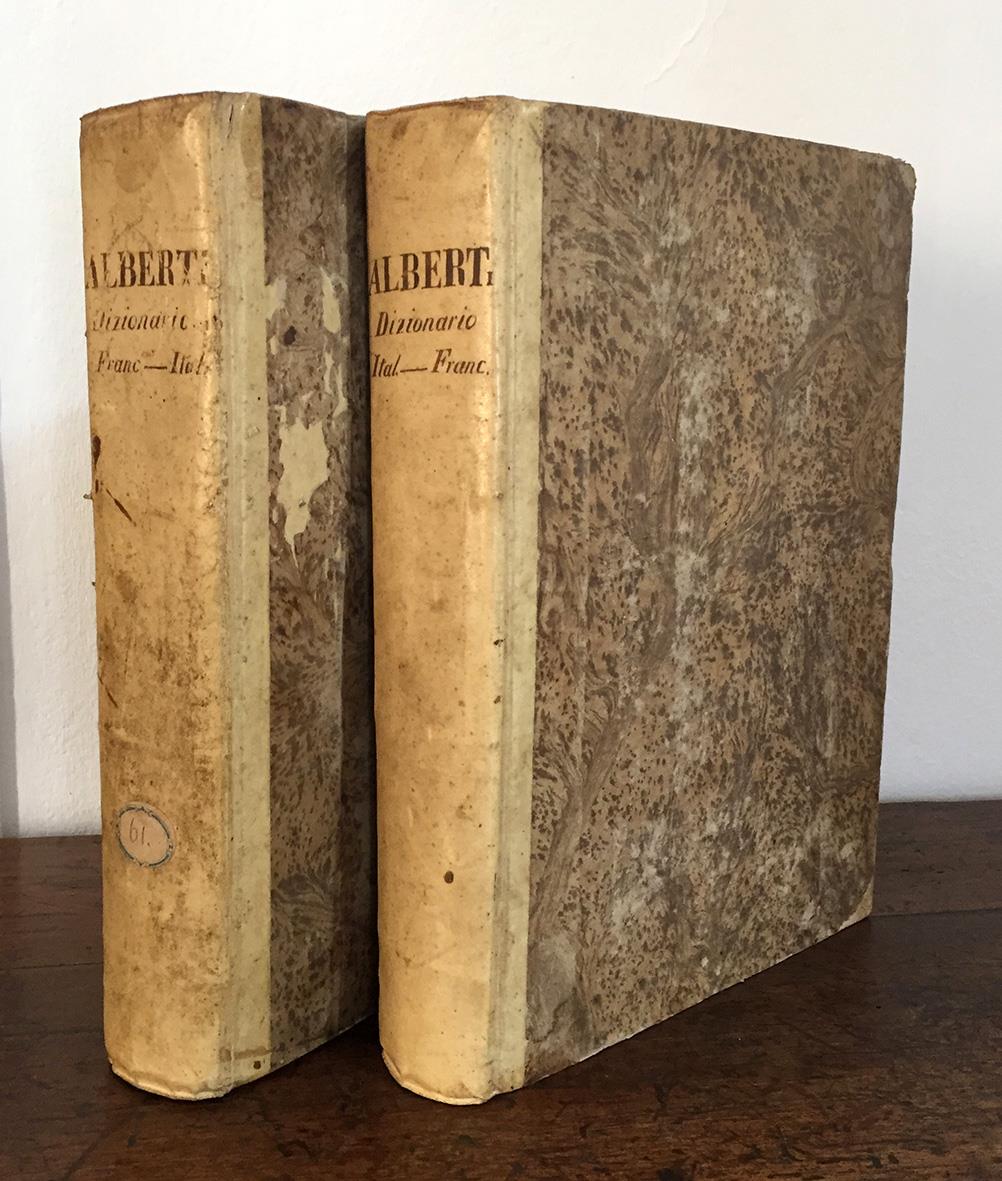 Grand dictionnaire Francais - Italien. Composé sur les dictionnaires de l'Académie de France et de la Crusca. Enrichi de Tous les termes techniques des sciences et des arts. Nouvelle édition. Tome premier (-tomo secondo)