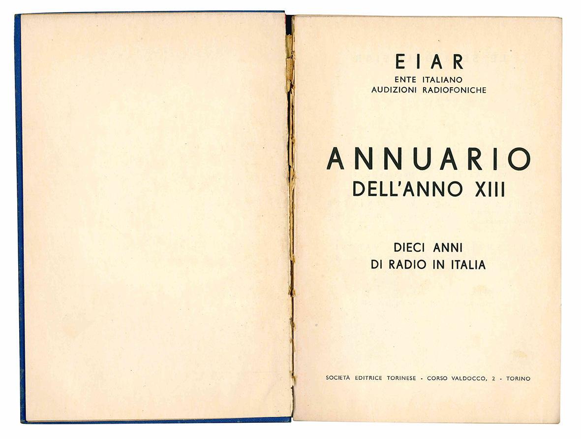 Annuario dell'anno XIII. Dieci anni di radio in Italia
