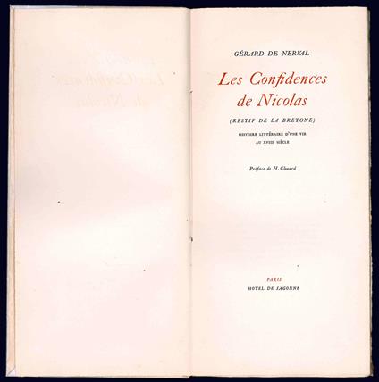 Les confidences de Nicolas. (Restif de la Bretone). Histoire littéraire d'une vie au XVIII siècle. Préface de H. Clouard - Gérard de Nerval - copertina