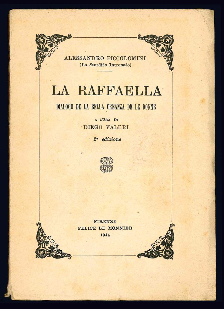 La Raffaella. Dialogo de la bella creanza de le donne. A cura du Diego Valeri. II edizione