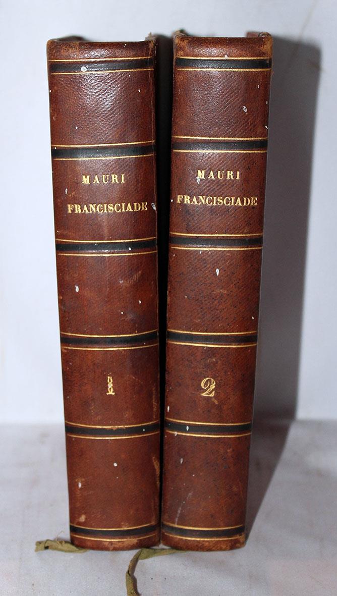 Il S. Francesco poema latino del padre Francesco Mauri minorita volgarizzato in ottava rima dal Prof. Vincenzo Locatelli. Coll'aggiunta degli argomenti e delle note. Tomo I (-II)