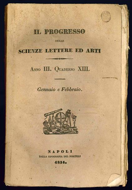 Il progresso delle scienze, delle lettere ed arti. Opera periodica compilata per cura di G. R. Volume VII anno III - Giuseppe Ricciardi - copertina