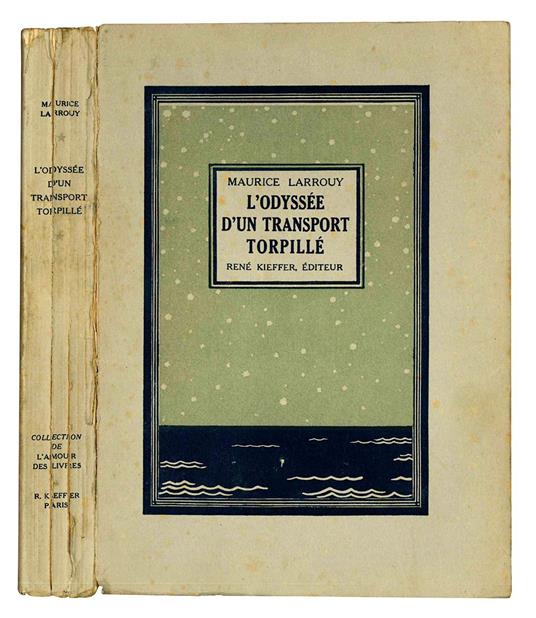 L' odyssée d'un transport torpillé. Edition revue par l'auteur - Maurice Larrouy - copertina