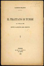 Il trattato di Tunisi del 13 Maggio 1881 sotto l'aspetto del diritto