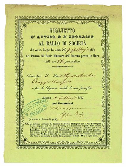 Viglietto d'avviso e d'ingresso al ballo di società  che avrà  luogo la sera del 9 Febbraio 1857 nel Palazzo del Reale Ministero dell'Interno presso le Mura alle ore 8½ pomeridiane. Serve per socio Signor Marchese Giuseppe Campori e per le Signore nu - copertina