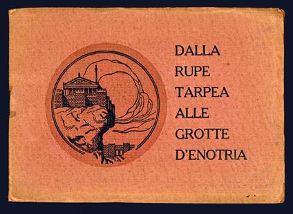 Dalla rupe Tarpea alle grotte di Enotria - Arturo Marescalchi - copertina