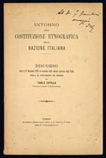 Intorno alla costituzione etnografica della nazione italiana. Discorso letto il 19 novembre 1900 in occasione della solenne Apertura degli Studi nella R. Università di Torino