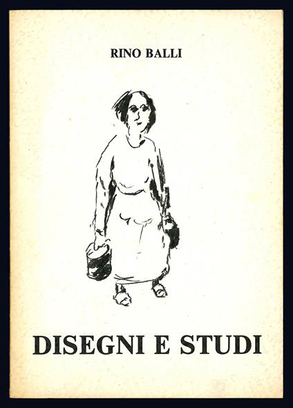 Disegni e studi - Rino Balli - copertina