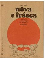 Nôva e frásca. Racconti e monologhi in dialetto modenese
