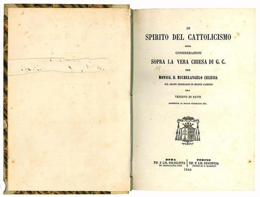 Lo spirito del Cattolicismo ossia considerazioni sopra la vera chiesa di G. C. per Monsig. D. Michelangelo Celesia già abate ordinario di Monte Cassino ora Vescovo di Patti assistente al Soglio Pontificio ecc - Michelangelo Celesia - copertina
