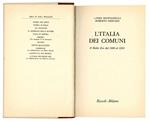 L' Italia dei comuni. Il Medio Evo dal 1000 al 1250