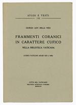Frammenti coranici in carattere cufico nella Biblioteca Vaticana. (Codici Vaticani arabi 1605 e 1606)