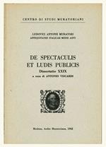 Antiquitates Italicae Medii Aevi . De spectaculis et ludis publicis. Dissertatio XXIX a cura di Antonio Viscardi