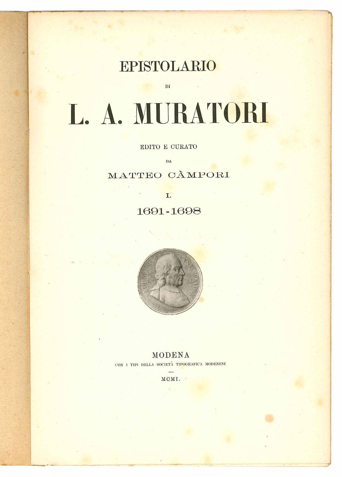 Epistolario di L. A. Muratori edito e curato da Matteo Campori