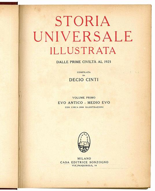 Storia universale illustrata. Dalle prime civiltà al 1925. Volume primo (- secondo) - Decio Cinti - copertina